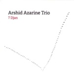 Arshid Azarine Trio 7 Djan